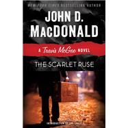 The Scarlet Ruse A Travis McGee Novel by MacDonald, John D.; Child, Lee, 9780812984057