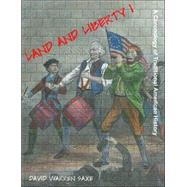 Land and Liberty 1: A Chronology of Traditional American History by Saxe, David Warren, 9781599424057