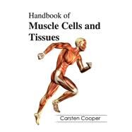 Handbook of Muscle Cells and Tissues by Cooper, Carsten, 9781632394057