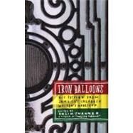 Iron Balloons Hit Fiction from Jamaica's Calabash Writer's Workshop by Channer, Colin, 9781933354057