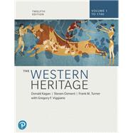 Western Heritage, The, Volume 1 [Rental Edition] by Kagan, Donald M., 9780134104058