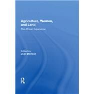 Agriculture, Women, and Land by Davison, Jean, 9780367164058