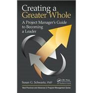 Creating a Greater Whole by Schwartz, Susan G., 9781138064058