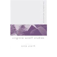 Palgrave Advances In Virginia Woolf Studies by Snaith, Anna, 9781403904058