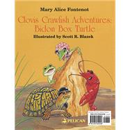 Clovis Crawfish Adventures by Fontenot, Mary Alice; Landry, Cat; Blazek, Scott, 9781455624058