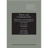 Torts and Compensation, Personal Accountability and Social Responsibility for Injury, Concise(American Casebook Series) by Dobbs, Dan B.; Hayden, Paul T.; Bublick, Ellen M., 9781685614058