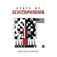 State of Schizophrenia by Guydarov, Dimitar, 9781984524058
