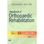Handbook of Orthopaedic Rehabilitation by Brotzman, S. Brent, 9780323044059