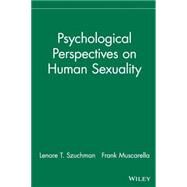 Psychological Perspectives on Human Sexuality by Szuchman, Lenore T.; Muscarella, Frank, 9780471244059