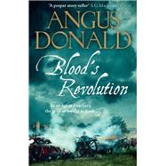 Blood's Revolution by Donald, Angus, 9781785764059