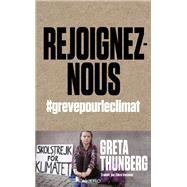 Rejoignez-nous by Greta Thunberg, 9782366584059