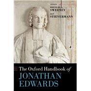 The Oxford Handbook of Jonathan Edwards by Sweeney, Douglas A.; Stievermann, Jan, 9780198754060