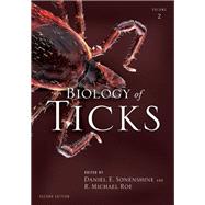 Biology of Ticks Volume 2 by Sonenshine, Daniel  E.; Roe, R. Michael, 9780199744060