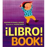 Libro!/ Book! by George, Kristine O'Connell, 9780547154060