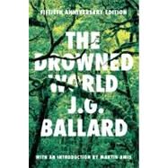 The Drowned World: A Novel by Ballard, J. G.; Amis, Martin, 9780871404060