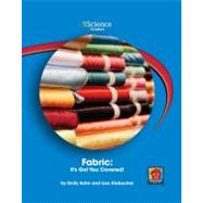 Fabric: It's Got You Covered! by Sohn, Emily; Klobuchar, Lisa, 9781599534060