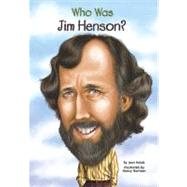 Who Was Jim Henson? by Holub, Joan; Harrison, Nancy, 9780448454061