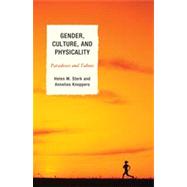 Gender, Culture, and Physicality Paradoxes and Taboos by Sterk, Helen M.; Knoppers, Annelies, 9780739134061