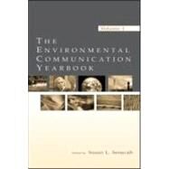 The Environmental Communication Yearbook: Volume 1 by Senecah; Susan L., 9780805844061