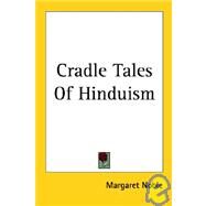 Cradle Tales of Hinduism by Noble, Margaret Elizabeth, 9781417974061