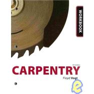 Workbook for Vogt's Carpentry, 5th by Vogt, Floyd, 9781435484061
