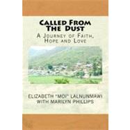 Called from the Dust by Lalnunmawi, Elizabeth; Phillips, Marilyn, 9781466314061