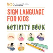 American Sign Language for Kids by Adams, Tara, 9781646114061