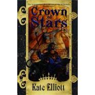 Crown Of Stars Crown of Stars # 7 by Elliott, Kate, 9780756404062