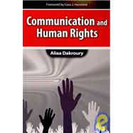 Communications and Human Rights by DAKROURY, ALIAA, 9780757564062