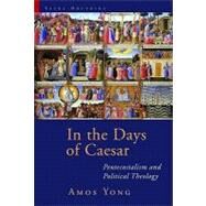 In the Days of Caesar by Yong, Amos, 9780802864062