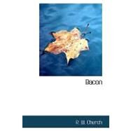 Bacon : English Men of Letters by Church, Richard William, 9781434624062
