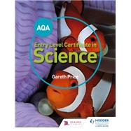AQA Entry Level Certificate in Science Student Book by Gareth Price, 9781471874062