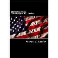 Manhattan Dying by Madden, Michael C., 9781508424062