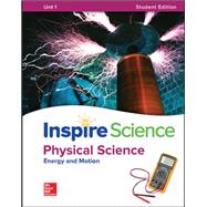 Inspire Science: Physical Write-In Student Edition Unit 1 by McGraw Hill, N/A, 9780076884063