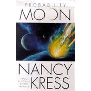 Probability Moon by Kress, Nancy, 9780312874063