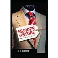 Murder in Store by Brod, D. C., 9781440554063