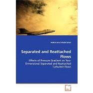 Separated and Reattached Flows by Shah, Mohammad Khalid, 9783639134063