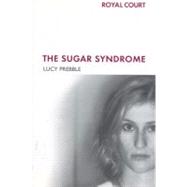 The Sugar Syndrome by Prebble, Lucy, 9780413774064