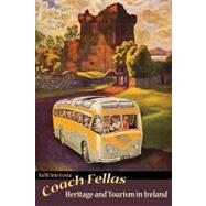 Coach Fellas: Heritage and Tourism in Ireland by Costa,Kelli Ann, 9781598744064