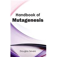 Handbook of Mutagenesis by Severs, Douglas, 9781632394064