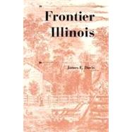 Frontier Illinois by Davis, James Edward, 9780253214065