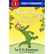 Aaron Is a Good Sport by Eastman, P. D., 9780606364065