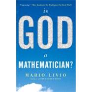 Is God a Mathematician? by Livio, Mario, 9780743294065