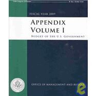 Appendix: Budget of the United States Government, Fiscal Year 2009 by Office of Management and Budget, 9781598044065
