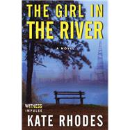 The Girl in the River by Rhodes, Kate, 9780062444066