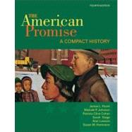 The American Promise: A Compact History, Combined Version (Volumes I & II) by Roark, James L.; Johnson, Michael P.; Cohen, Patricia Cline; Stage, Sarah; Lawson, Alan; Hartmann, Susan M., 9780312534066