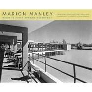 Marion Manley: Miami's First Woman Architect by Lynn, Catherine, 9780820334066