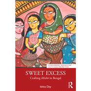 Sweet Excess by Ishita Dey, 9781041244066