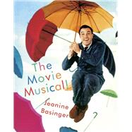 The Movie Musical! by Basinger, Jeanine, 9781101874066