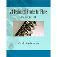 24 Technical Etudes for Flute by Andersen, Carl Joachim; Fleury, Paul M., 9781505274066